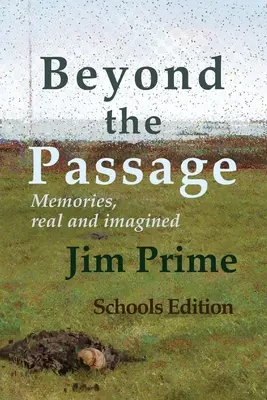 Dincolo de trecere: Amintiri, reale și imaginare - Beyond the Passage: Memories, real and imagined