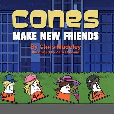 Conurile își fac noi prieteni - Cones Make New Friends