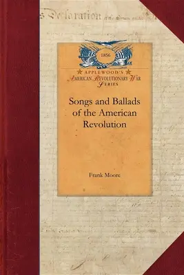 Cântece și balade ale revoluției americane - Songs and Ballads of the American Revolution