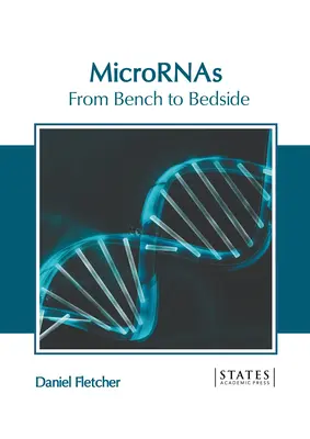 Micrornas: De la bancă la pat - Micrornas: From Bench to Bedside