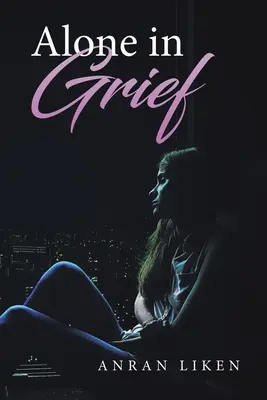 Singur în doliu - Alone in Grief