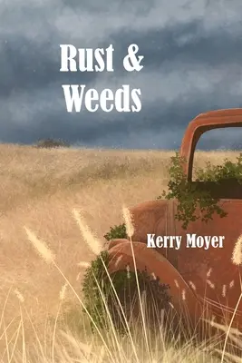 Rugină și buruieni - Rust & Weeds
