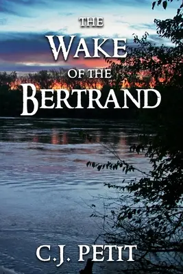 Veghea lui Bertrand - The Wake of the Bertrand