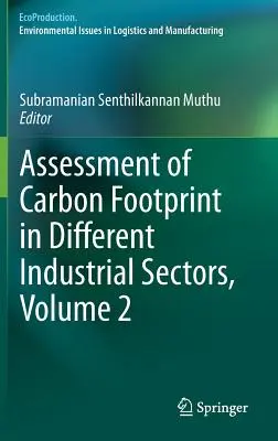 Evaluarea amprentei de carbon în diferite sectoare industriale, volumul 2 - Assessment of Carbon Footprint in Different Industrial Sectors, Volume 2