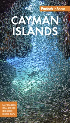 Fodor's Infocus Insulele Cayman - Fodor's Infocus Cayman Islands