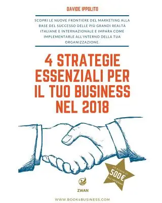 4 strategie essenziali per il tuo business nel 2018: Descoperiți cele 4 strategii de marketing indispensabile pentru activitatea dvs. în 2018 - 4 strategie essenziali per il tuo business nel 2018: Scopri le 4 strategie di Marketing indispensabili per la tua attivit nel 2018