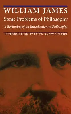 Unele probleme de filosofie: Un început de introducere în filosofie: A Beginning of an Introduction to Philosophy - Some Problems of Philosophy: A Beginning of an Introduction to Philosophy