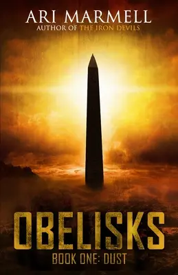 Obelisks, Cartea unu: Praf - Obelisks, Book One: Dust