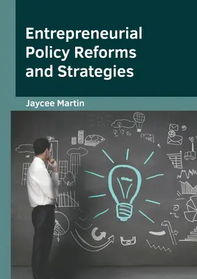 Reforme și strategii de politică antreprenorială - Entrepreneurial Policy Reforms and Strategies