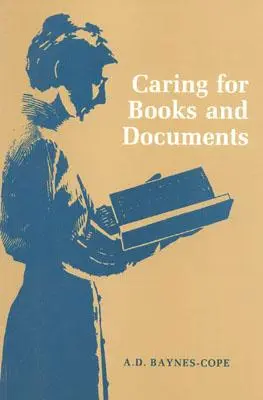 Îngrijirea cărților și a documentelor - Caring for Books and Documents