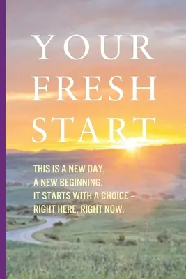 Noul tău început - Your Fresh Start