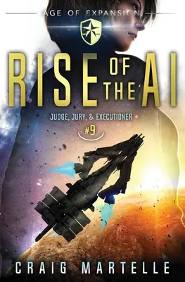 Rise of the AI: Un thriller juridic de aventură Space Opera - Rise of the AI: A Space Opera Adventure Legal Thriller