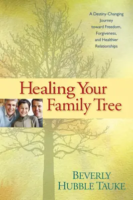 Vindecarea arborelui tău genealogic - Healing Your Family Tree