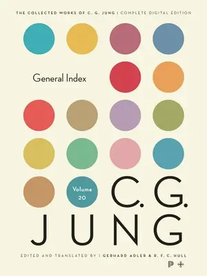Operele colecționate ale lui C. G. Jung, volumul 20: Index general - Collected Works of C. G. Jung, Volume 20: General Index