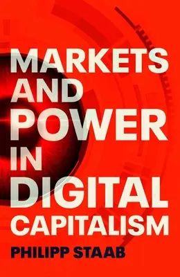 Piețe și putere în capitalismul digital - Markets and Power in Digital Capitalism