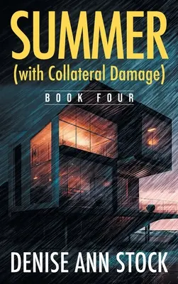 Vara (cu pagube colaterale): Cartea a patra - Summer (with Collateral Damage): Book Four
