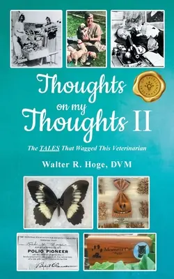 Thoughts on my Thoughts II: TALES That Wagged This Veterinar - Thoughts on my Thoughts II: The TALES That Wagged This Veterinarian