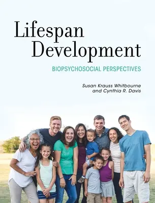 Dezvoltarea Lifespan: Perspective biopsihosociale - Lifespan Development: Biopsychosocial Perspectives