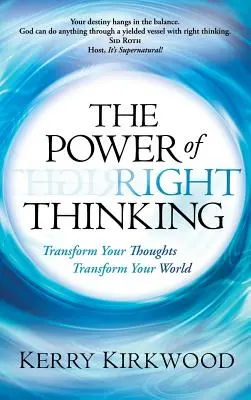 Puterea gândirii corecte - The Power of Right Thinking