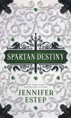 Destinul spartan: Un roman al Academiei Mythos - Spartan Destiny: A Mythos Academy Novel