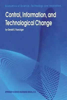 Control, informație și schimbare tehnologică - Control, Information, and Technological Change