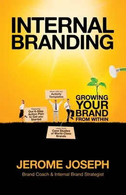 Branding intern: Creșterea brandului dumneavoastră din interior - Internal Branding: Growing Your Brand from Within