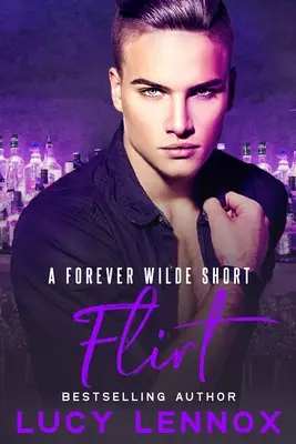 Flirt: Un scurt Forever Wilde - Flirt: A Forever Wilde Short