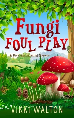 Jocul murdar al ciupercilor - Fungi Foul Play