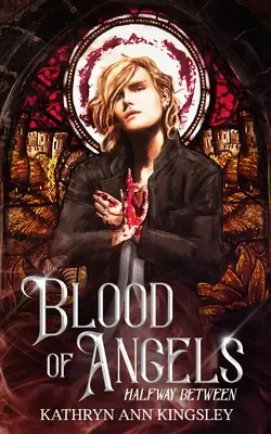 Sânge de îngeri - Blood of Angels