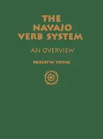 Sistemul verbelor Navajo: O prezentare generală - Navajo Verb System: An Overview