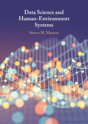 Știința datelor și sistemele om-mediu - Data Science and Human-Environment Systems