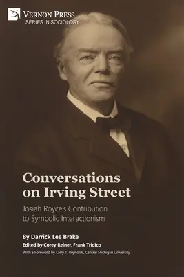 Conversații pe Irving Street: Contribuția lui Josiah Royce la interacționismul simbolic - Conversations on Irving Street: Josiah Royce's Contribution to Symbolic Interactionism