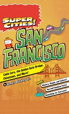 Super Orașe!: San Francisco - Super Cities!: San Francisco