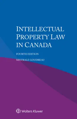 Dreptul proprietății intelectuale în Canada - Intellectual Property Law in Canada