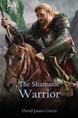 Războinicul șamanic - The Shamanic Warrior