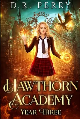 Academia Hawthorn: Anul trei - Hawthorn Academy: Year Three