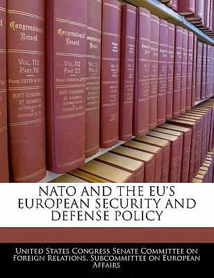 NATO și politica europeană de securitate și apărare a UE - NATO and the Eu's European Security and Defense Policy