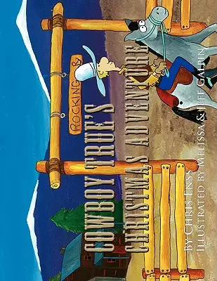 Aventura de Crăciun a lui Cowboy True - Cowboy True's Christmas Adventure