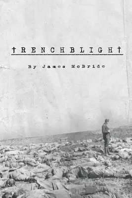 Trenchblight: Inocență și Absoluție - Trenchblight: Innocence and Absolution