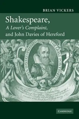 Shakespeare, „plângerea unui îndrăgostit” și John Davies din Hereford - Shakespeare, 'a Lover's Complaint', and John Davies of Hereford