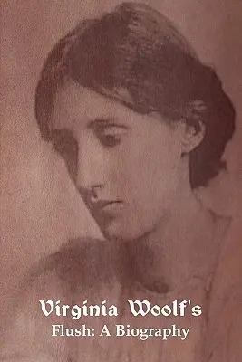 Flush: O biografie - Flush: A Biography