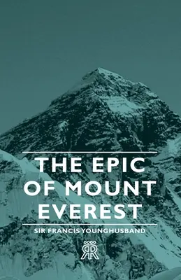 Epopeea muntelui Everest - The Epic of Mount Everest