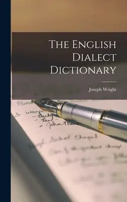 Dicționar de dialect englez - The English Dialect Dictionary