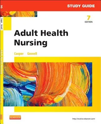 Ghid de studiu pentru asistență medicală pentru adulți - Study Guide for Adult Health Nursing