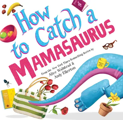 Cum să prinzi un Mamasaurus - How to Catch a Mamasaurus