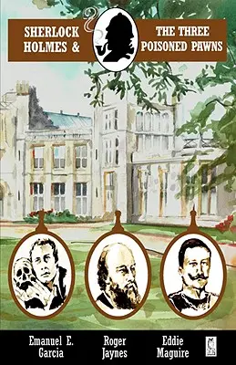 Sherlock Holmes și cei trei pioni otrăviți - Sherlock Holmes and the Three Poisoned Pawns