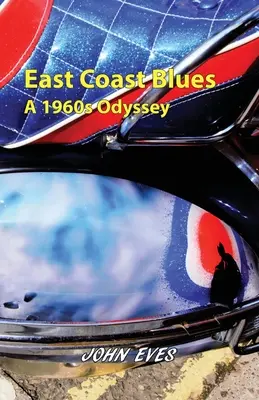 East Coast Blues - O odisee a anilor 1960 - East Coast Blues - A 1960s Odyssey