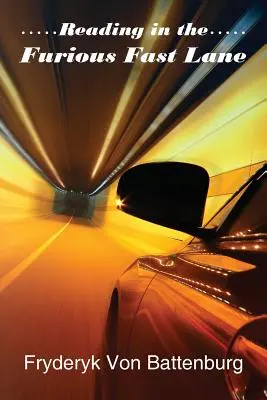 Lectura pe banda rapidă a furiei - Reading in the Furious Fast Lane