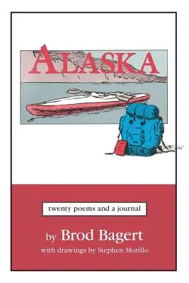 Alaska: Douăzeci de poezii și un jurnal - Alaska: Twenty Poems and a Journal