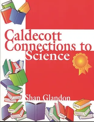 Conexiuni Caldecott la știință - Caldecott Connections to Science